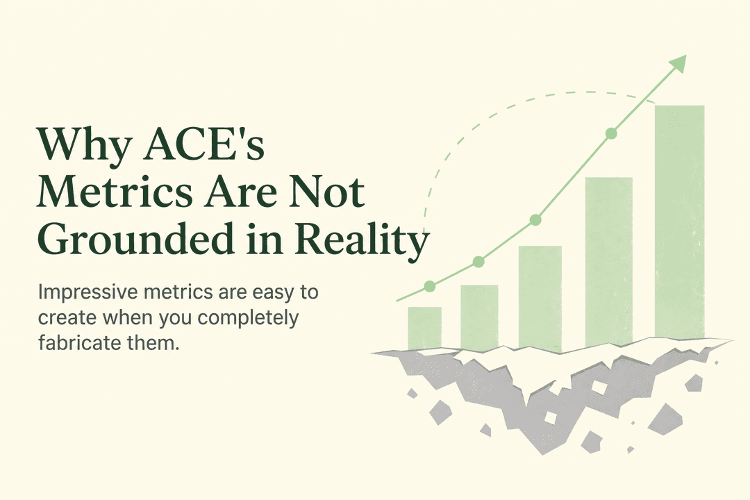 Why ACE's Metrics Are Not Grounded in Reality